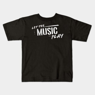 let the music play Kids T-Shirt